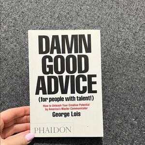 Damn Good Advice Book - by George Lois
